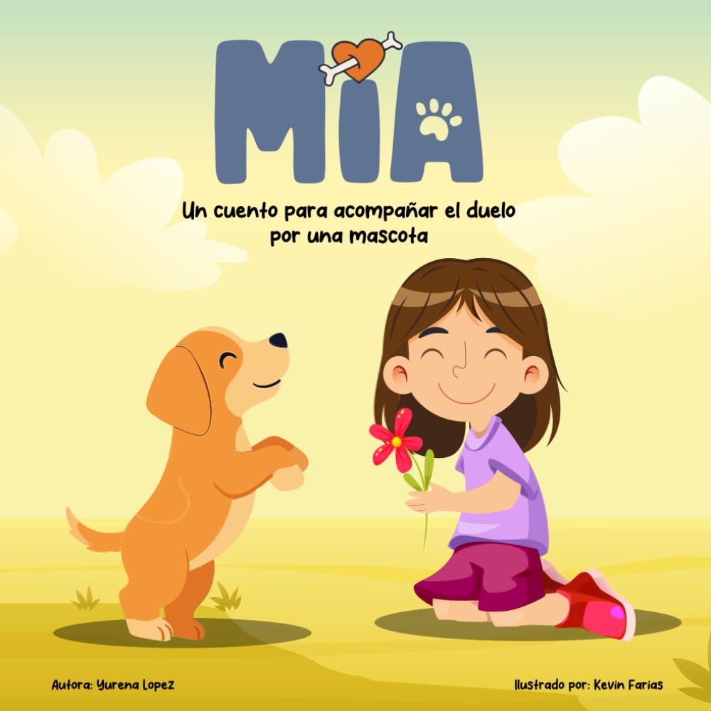 Libro: Mia: un cuento para acompañar el duelo por una mascota