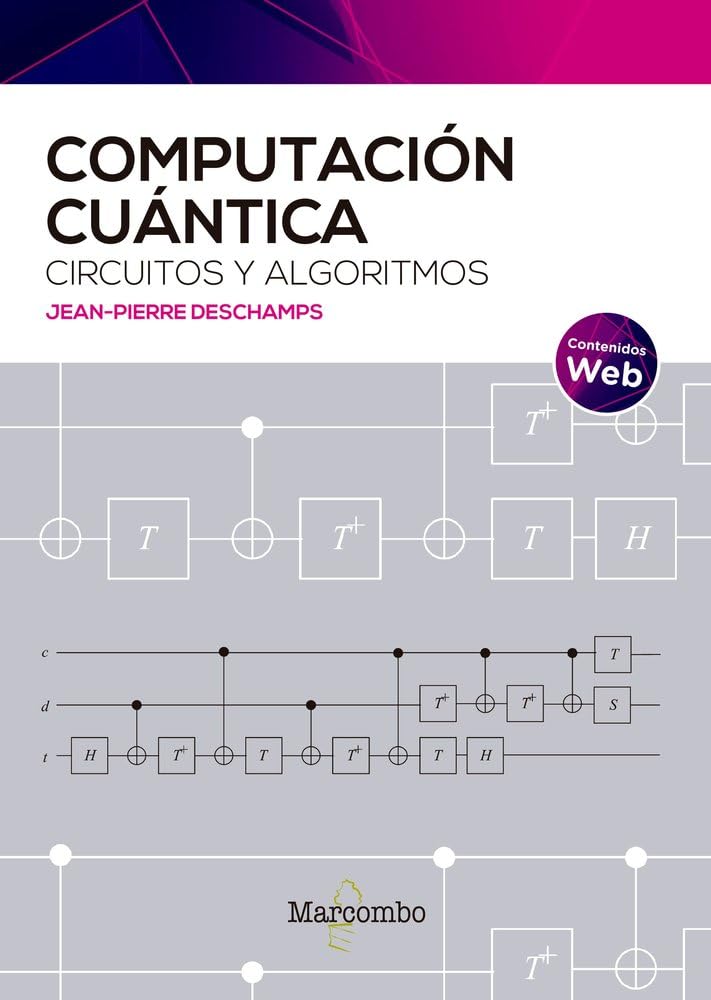 Libro: Computación cuántica: circuitos y algoritmos (SIN COLECCION)