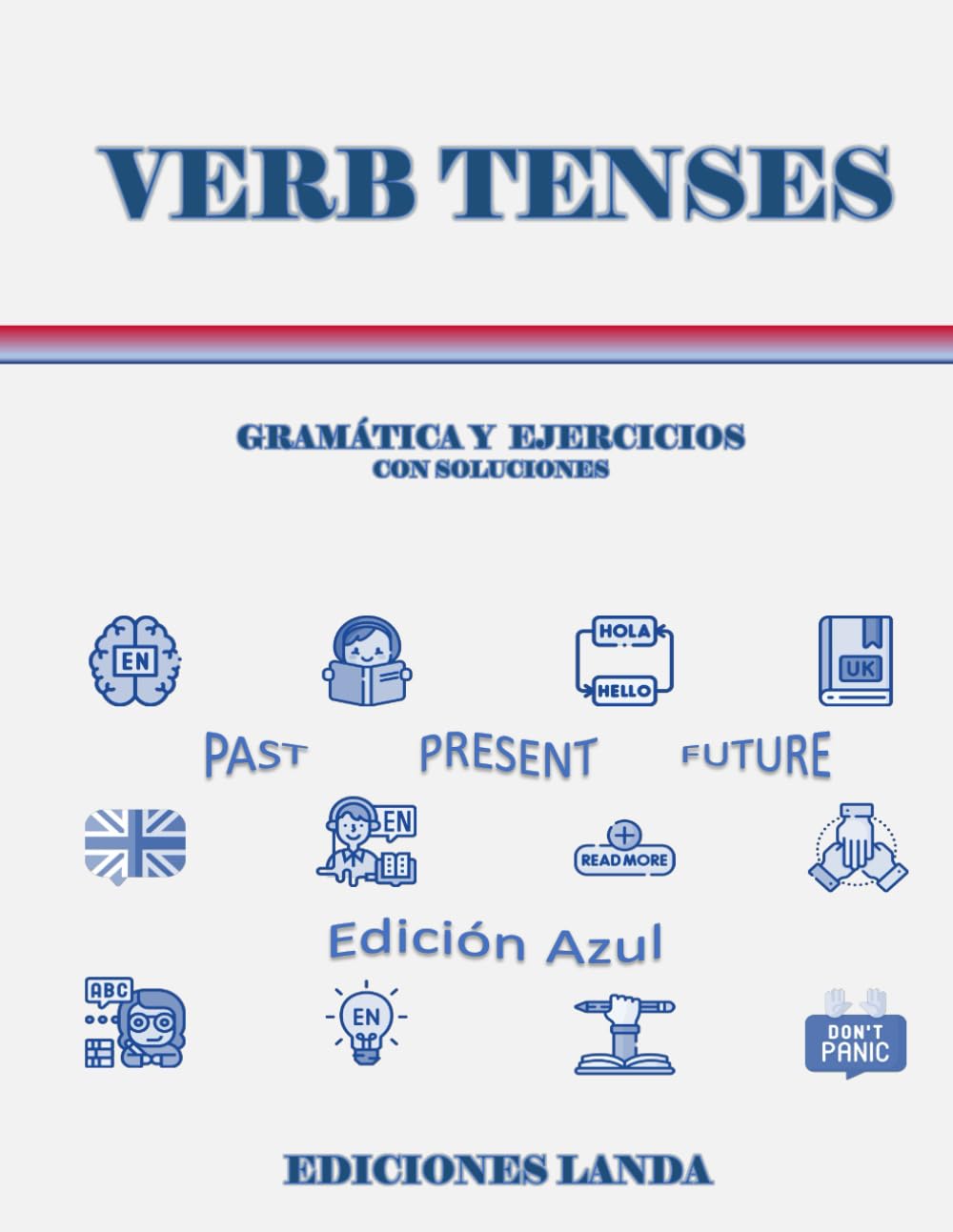 Libro: Verb Tenses: Gramática y ejercicios con soluciones. Edición Azul