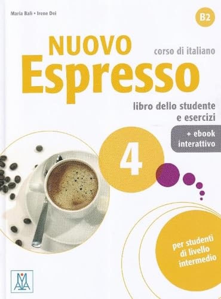 Libro: NUOVO ESPRESSO 4 (LIBRO + EBOOK INTERATTIVO): Libro studente + ebook interattivo: Vol. 4 (ALMA)