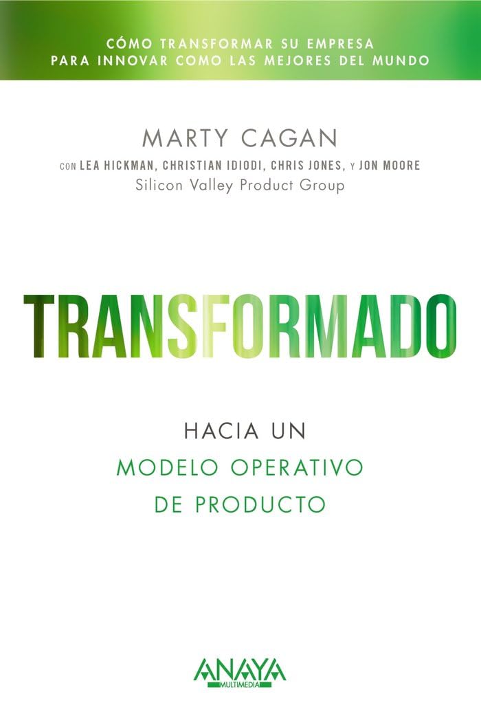 Libro: Transformado. Hacia un modelo operativo de producto (TÍTULOS ESPECIALES)