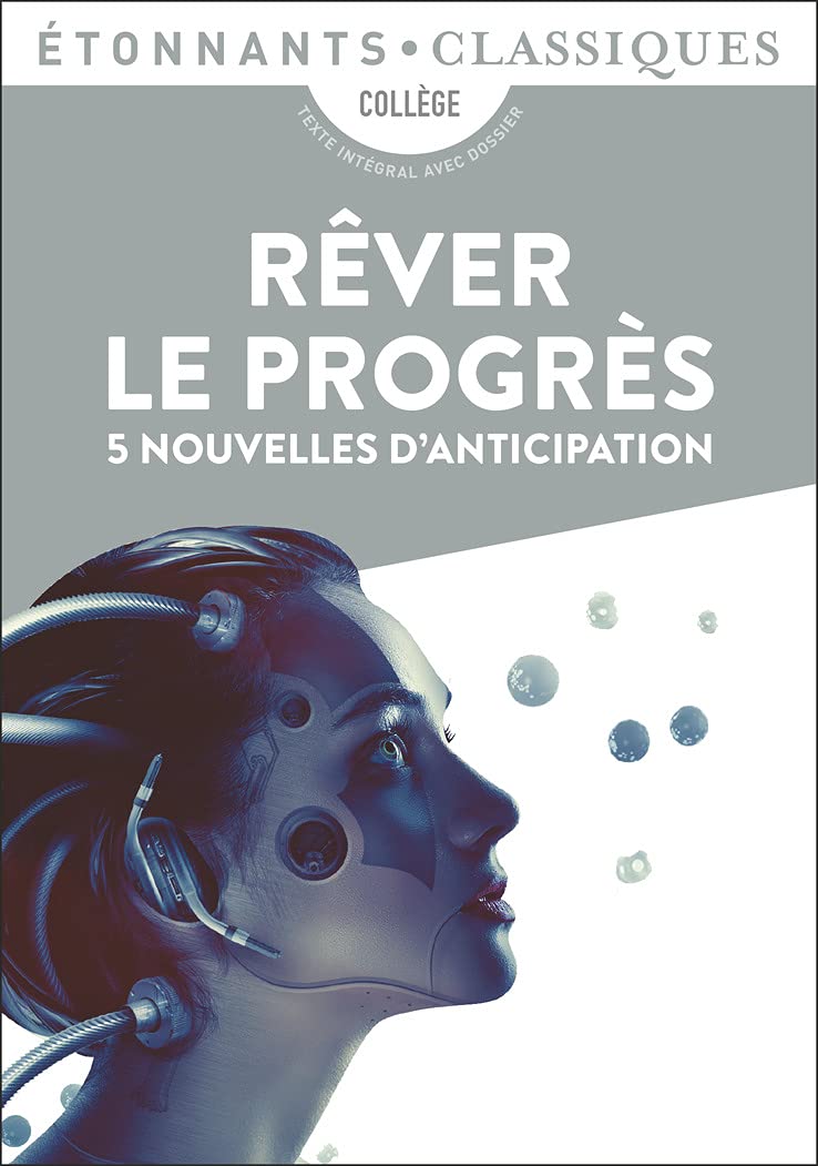 Libro: Rêver le progrès: 5 nouvelles d'anticipation