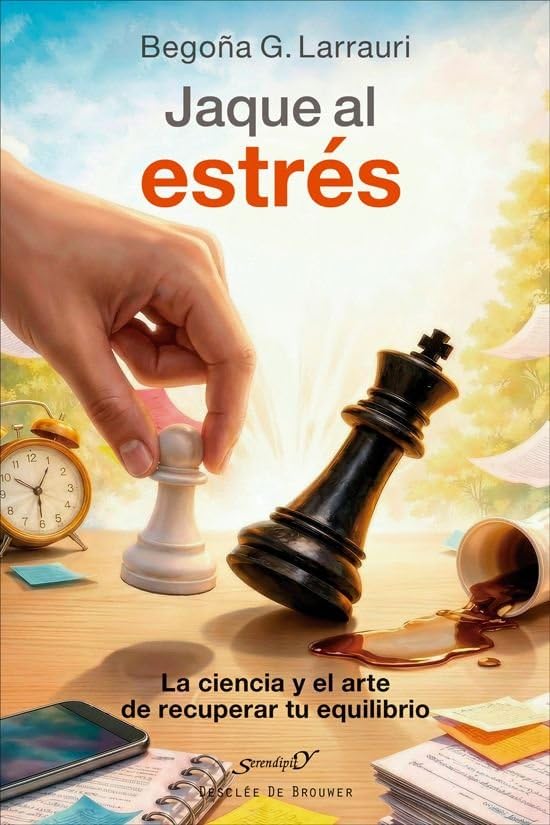 Jaque al estrés. La ciencia y el arte de recuperar tu equilibrio.: 255 (Serendipity)