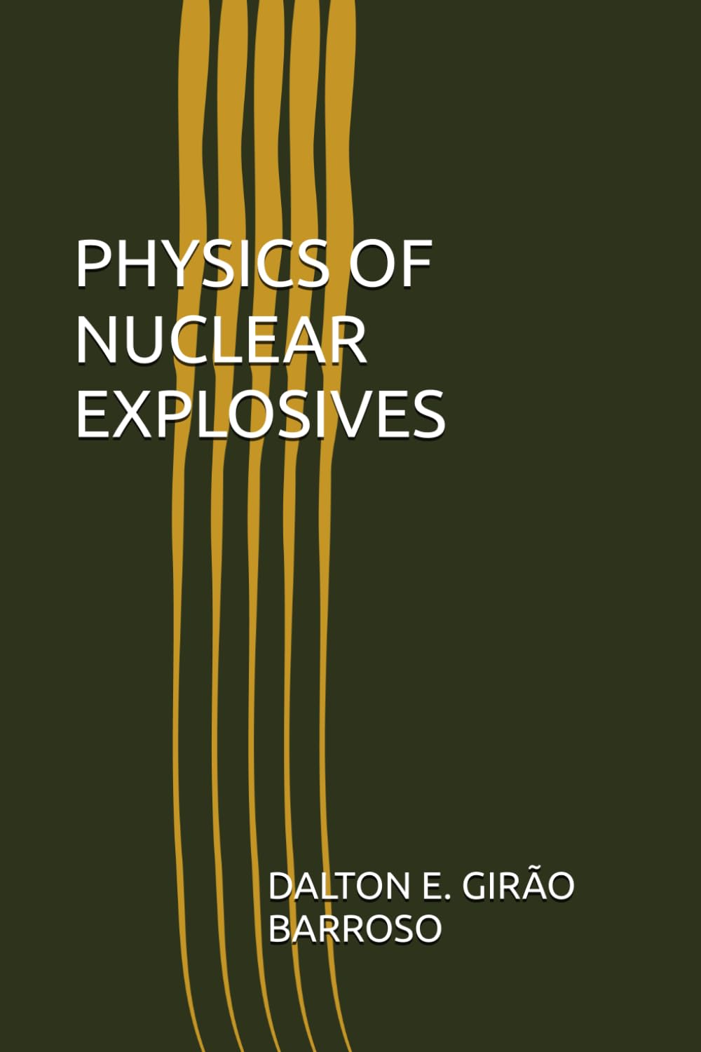 Libro: PHYSICS OF NUCLEAR EXPLOSIVES