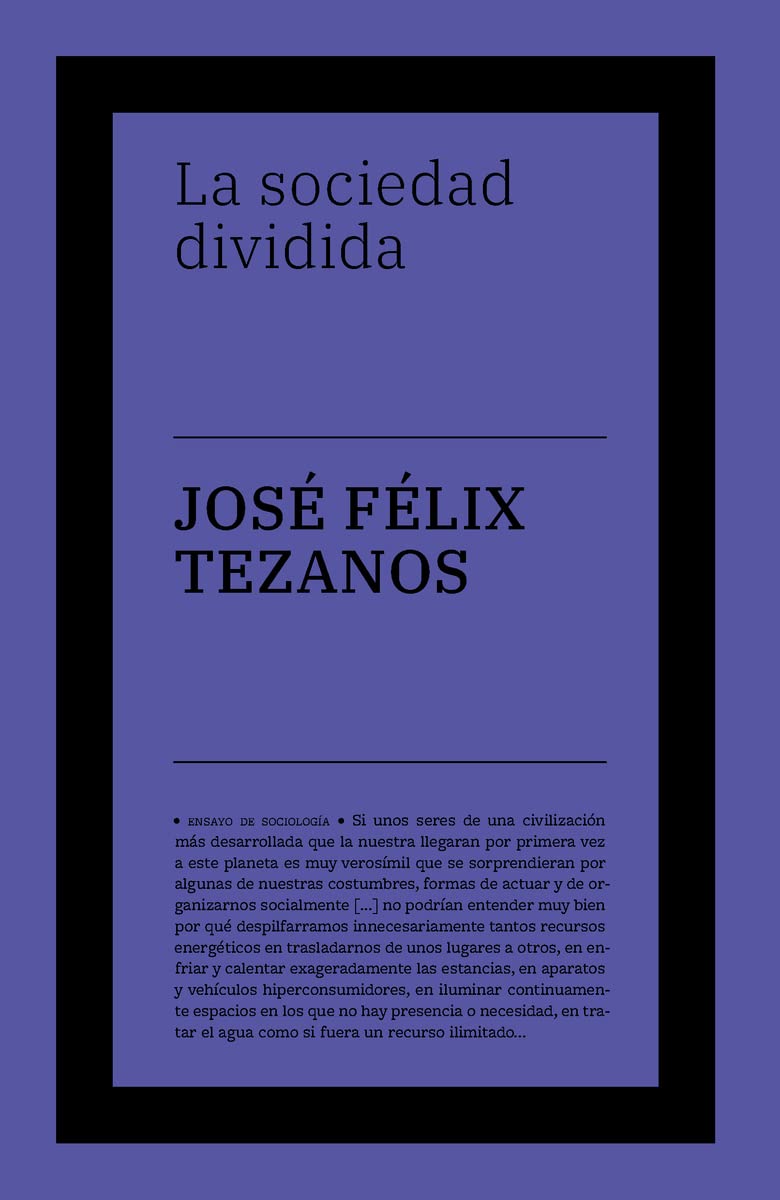 Libro: La sociedad dividida: Estructuras de clase y desigualdades en las sociedades tecnológicas