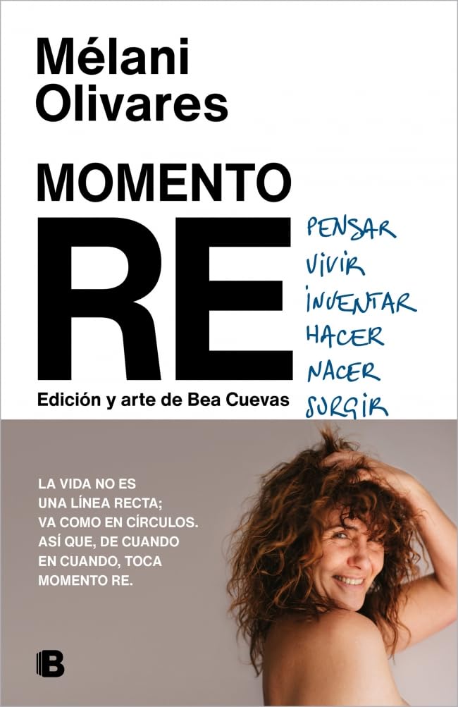 Libro: Momento RE: repensar, revivir, reinventar, rehacer, renacer, resurgir...
