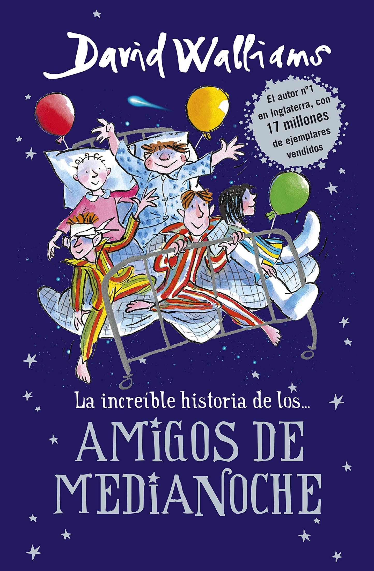 Libro: La increíble historia de... - Los amigos de medianoche (Colección David Walliams)