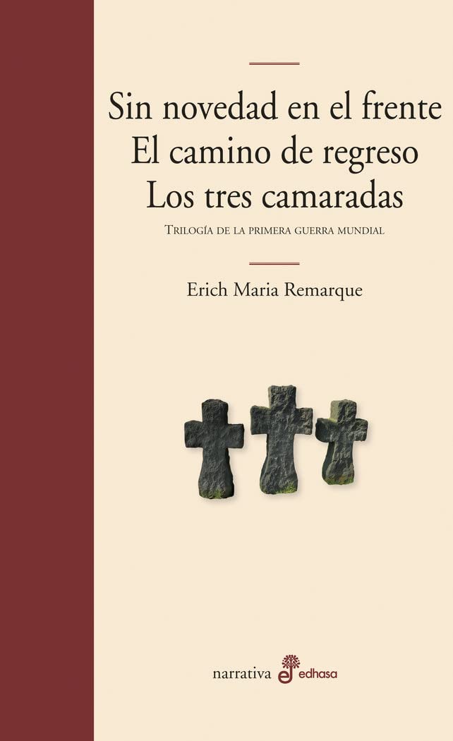 Libro: La trilogía de la primera guerra mundial: Sin novedad en el frente. El camino de regreso. Los tres camaradas (Spanish Edition)