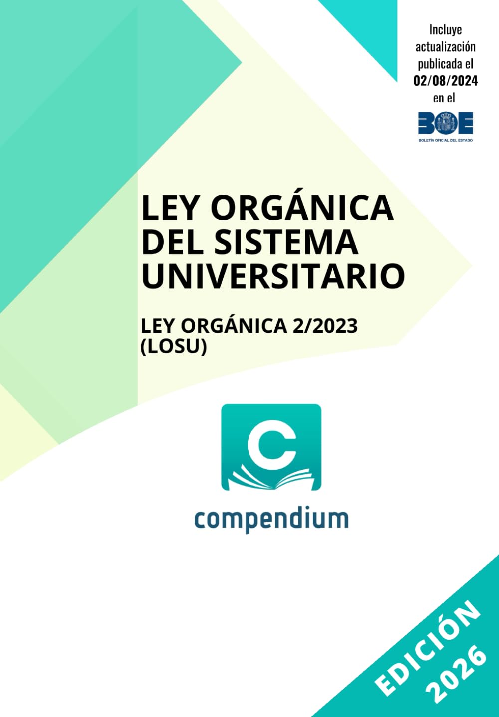 Libro: LEY ORGÁNICA DEL SISTEMA UNIVERSITARIO: LEY ORGÁNICA 2/2023 (LOSU) (Spanish Edition)
