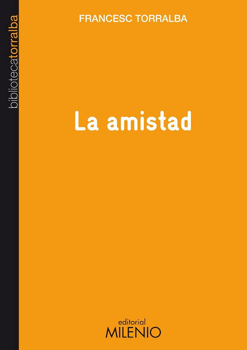 La amistad (Biblioteca Torralba)