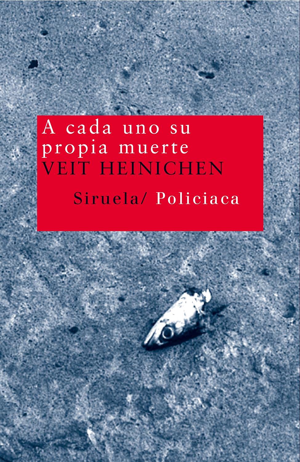 Libro: A cada uno su propia muerte (Nuevos Tiempos) (Spanish Edition)