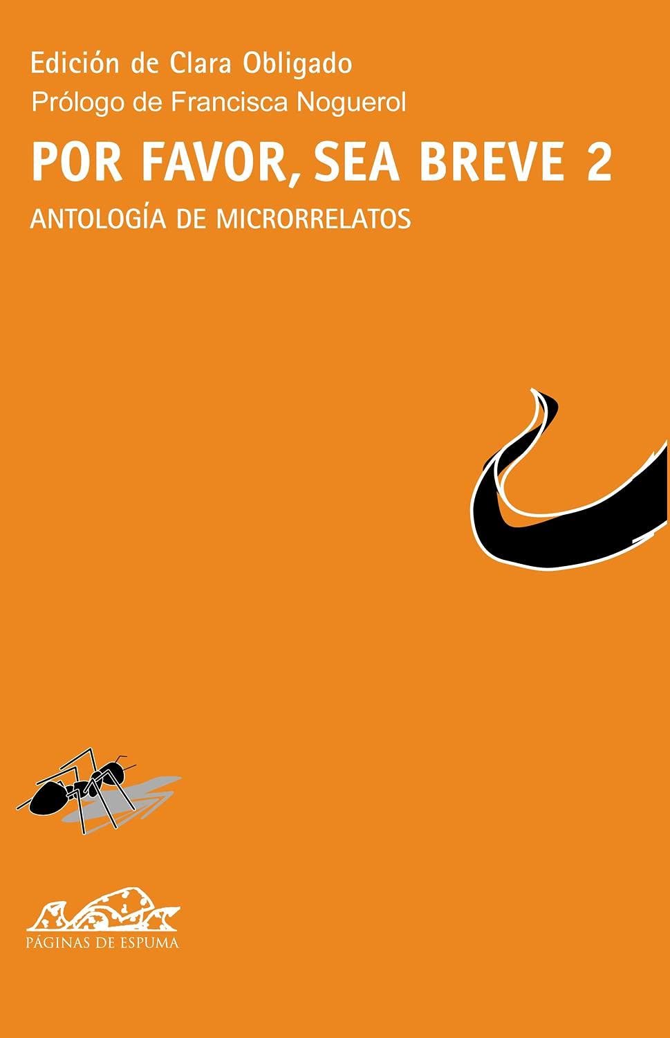 Libro: Por favor sea breve, 2: Antología de microrrelatos (Voces: Literatura / Voices: Literature) (Spanish Edition)