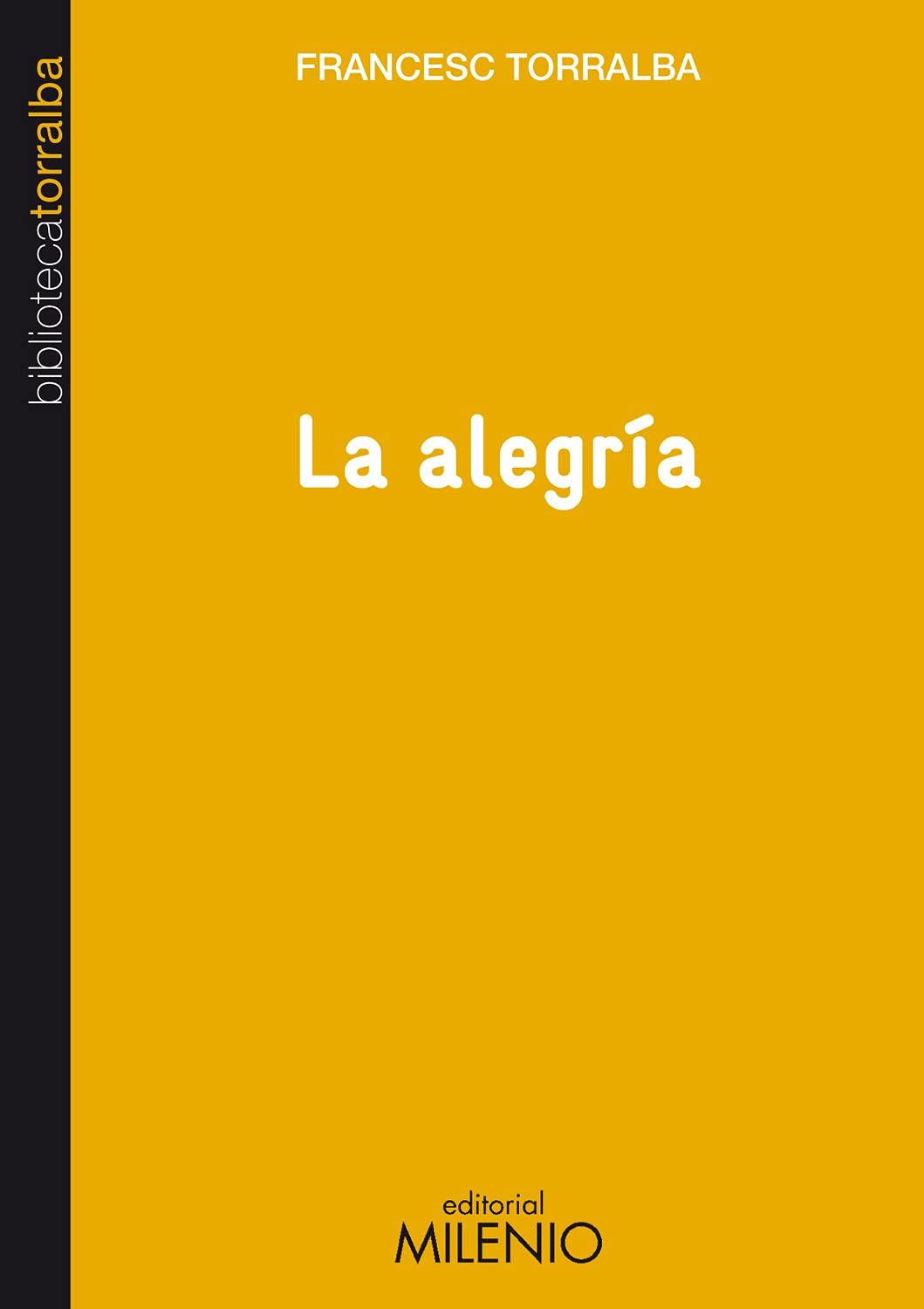 Libro: La alegría (Biblioteca Francesc Torralba)