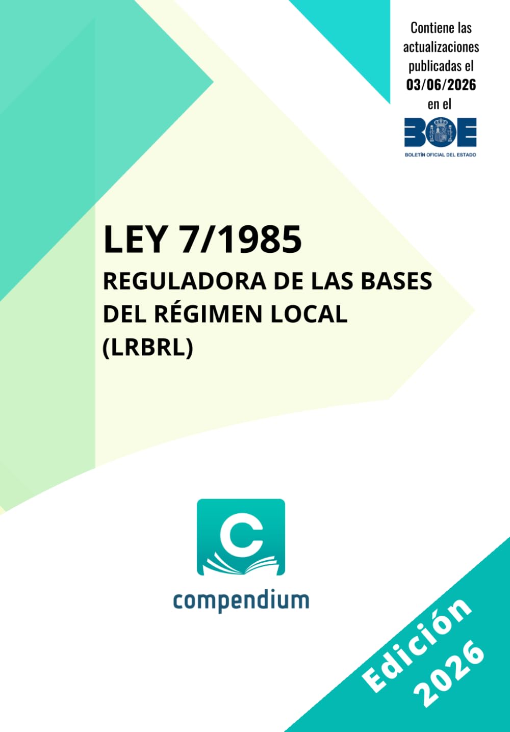 Libro: Ley 7/1985 Reguladora de las Bases del Régimen Local: (LRBRL)