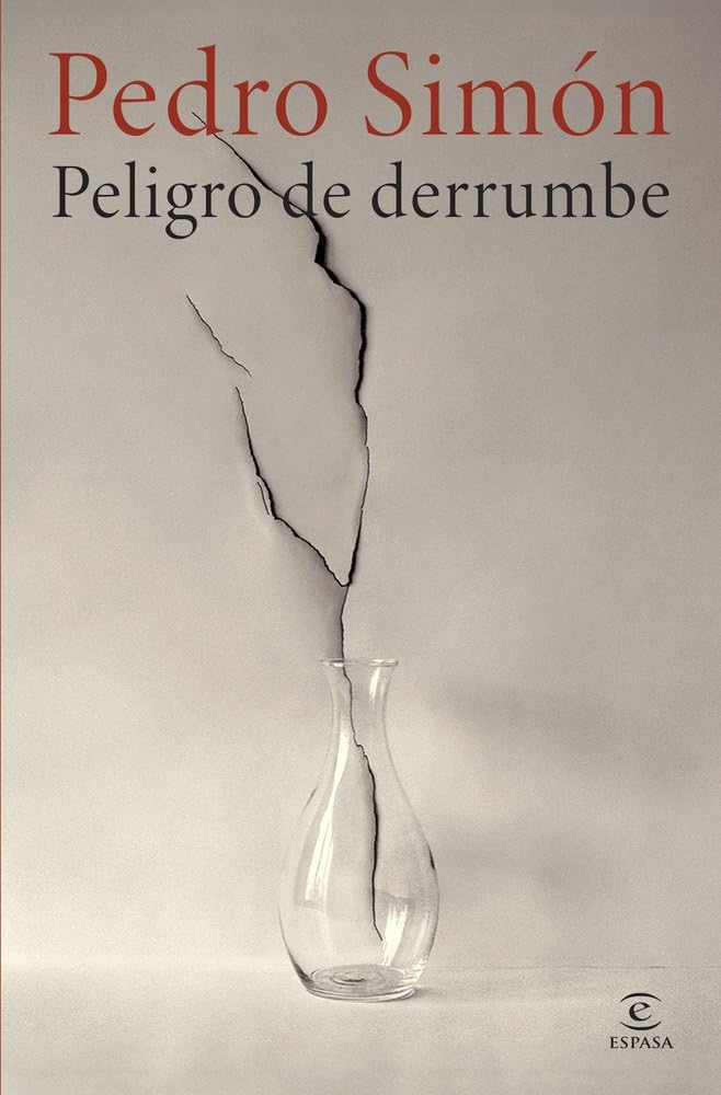 Libro: Peligro de derrumbe (ESPASA NARRATIVA)