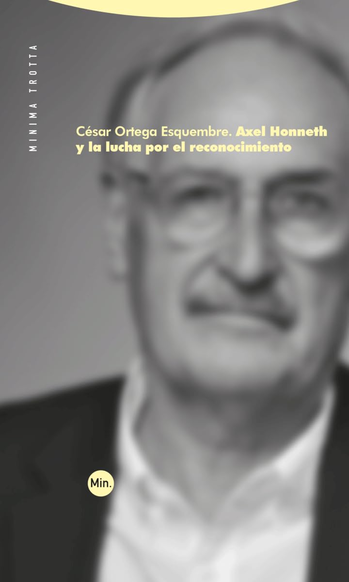 Libro: Axel Honneth y la lucha por el reconocimiento (Mínima Trotta)