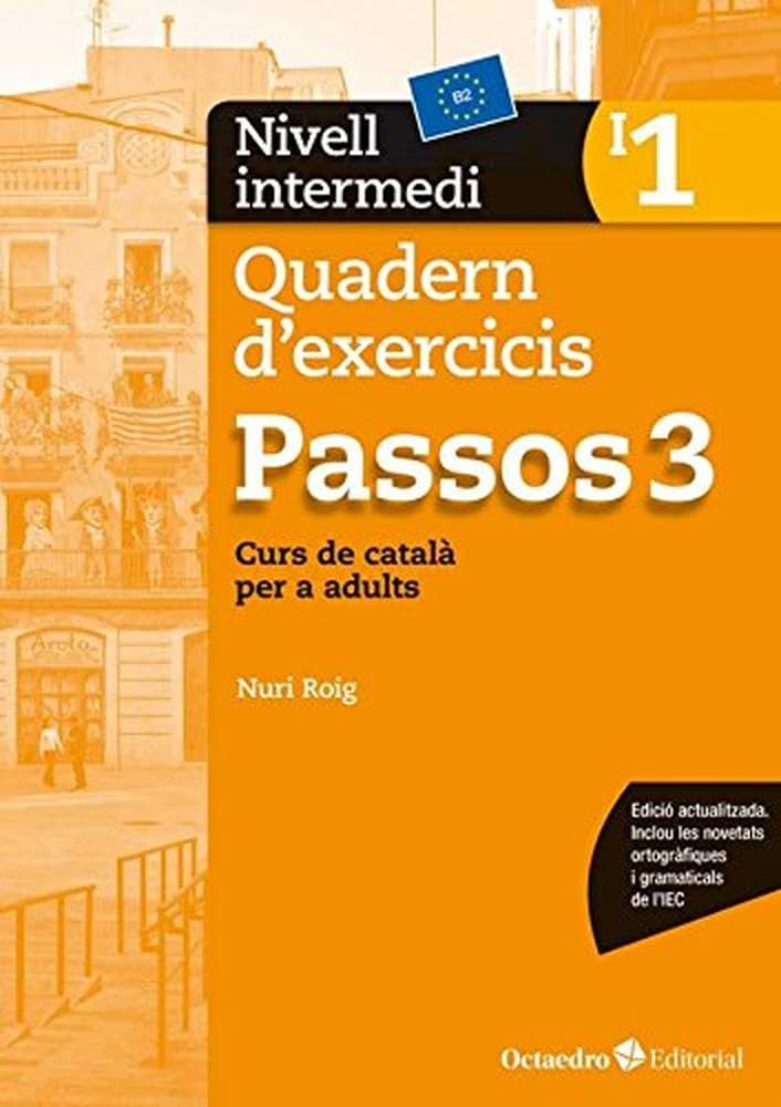 Libro: Passos 3. Quadern d'exercicis. Nivell intermedi 1: Nivell intermedi. Curs de català per a no catalanoparlants