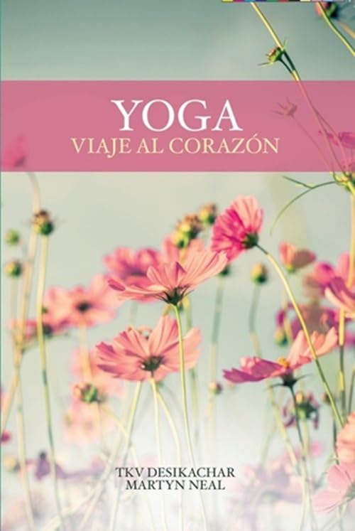 Libro: Yoga, viaje al corazón