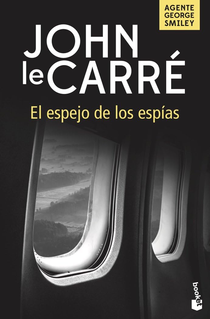 Libro: El espejo de los espías (Biblioteca John le Carré)