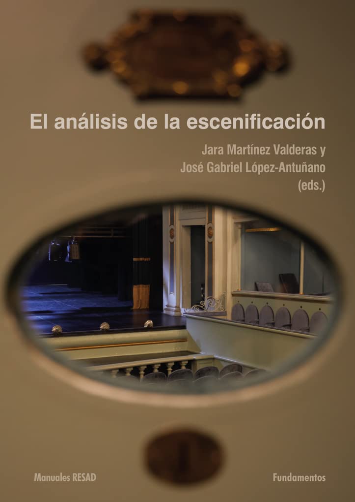 Libro: El Análisis De La Escenificación: 233 (Arte / Teoría teatral)