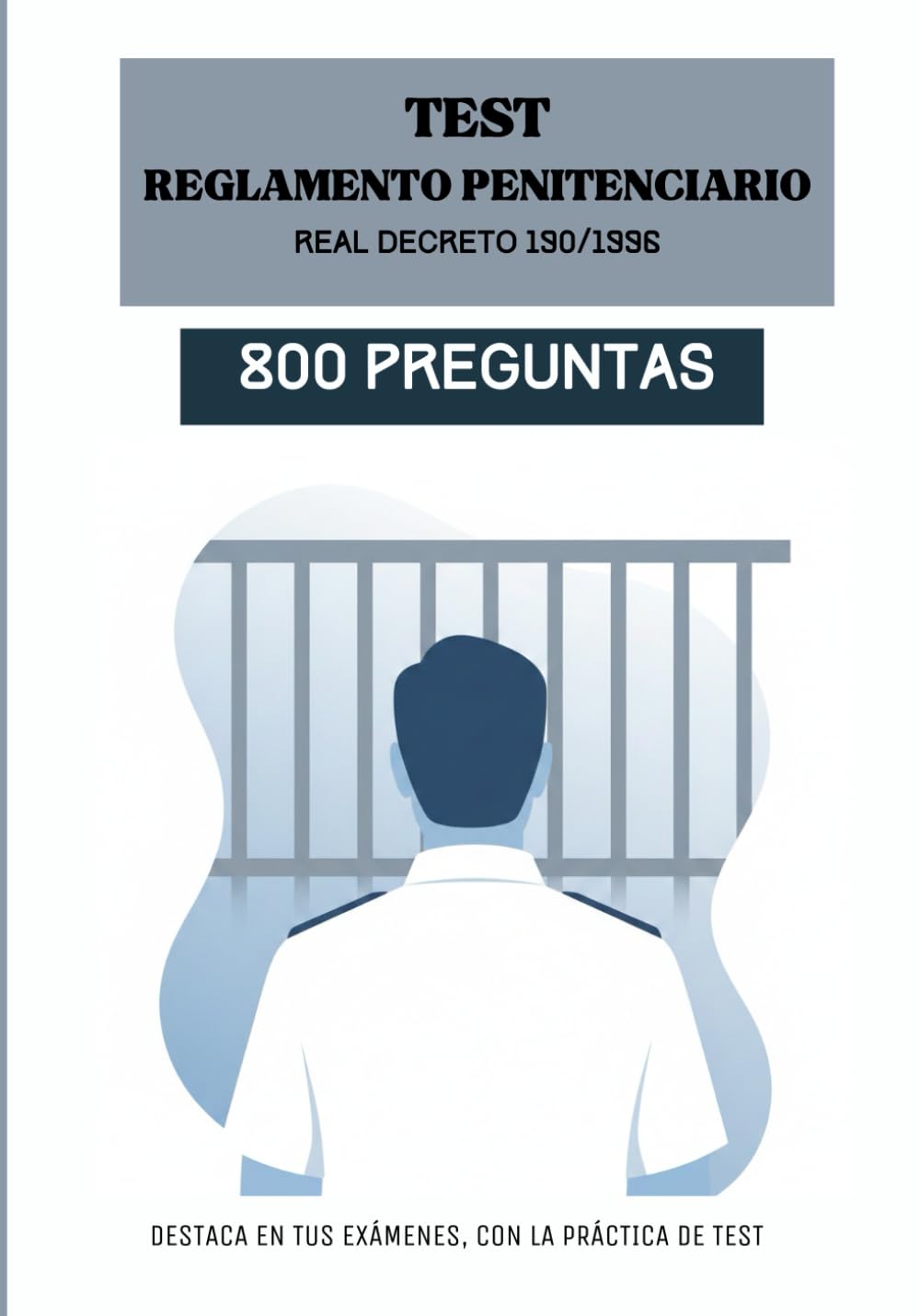 Libro: Test Reglamento Penitenciario: RD 190/1996 - Instituciones Penitenciarias - Funcionario de Prisiones - Test Oposiciones - Test Prisiones