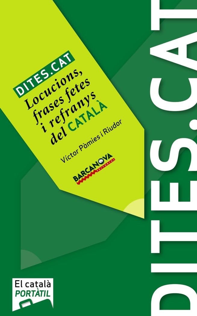 Libro: Dites.cat: Locucions, frases fetes i refranys del català
