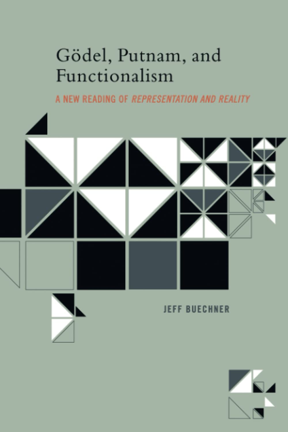 Libro: Gödel, Putnam, and Functionalism: A New Reading of 'Representation and Reality'