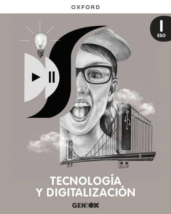 Libro: Tecnología y Digitalización I ESO. Libro del estudiante. GENiOX