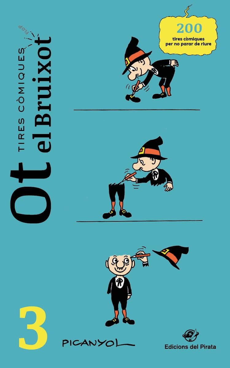 Libro: Tires còmiques - Ot el Bruixot 3: Còmic d'humor. Historietes mudes d'en Picanyol - Inclou truc de màgia i manualitat. Per a totes les edats.