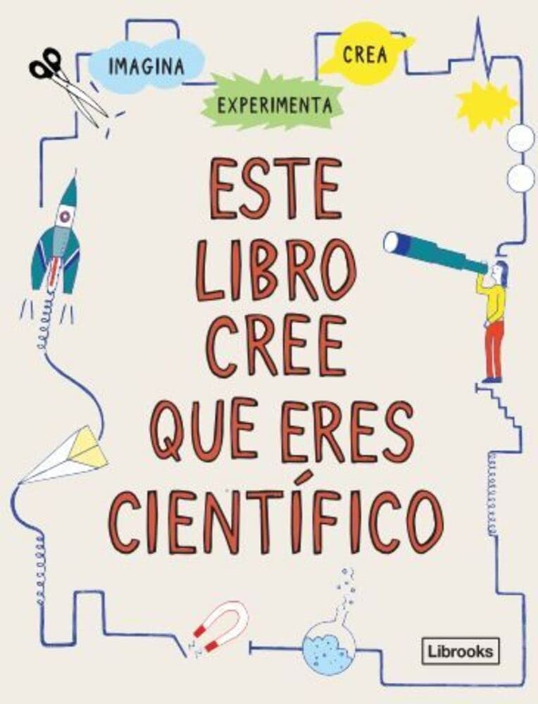 Libro: Este libro cree que eres científico (Imagina)