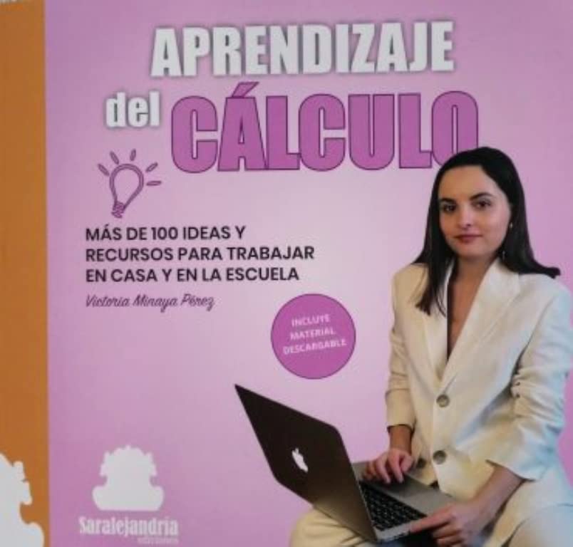 Libro: APRENDIZAJE DEL CÁLCULO: MÁS DE 100 IDEAS Y RECURSOS PARA TRABAJAR EN CASA Y EN LA ESCUELA