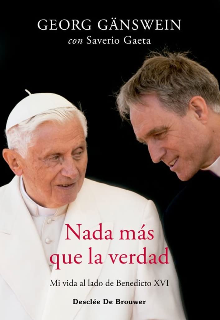 Libro: Nada más que la verdad. Mi vida al lado de Benedicto XVI