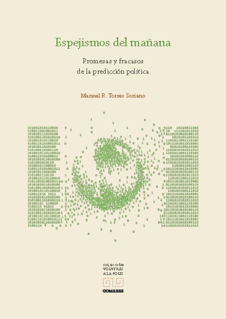 Libro: Espejismos del mañana: Promesas y fracasos de la predicción política