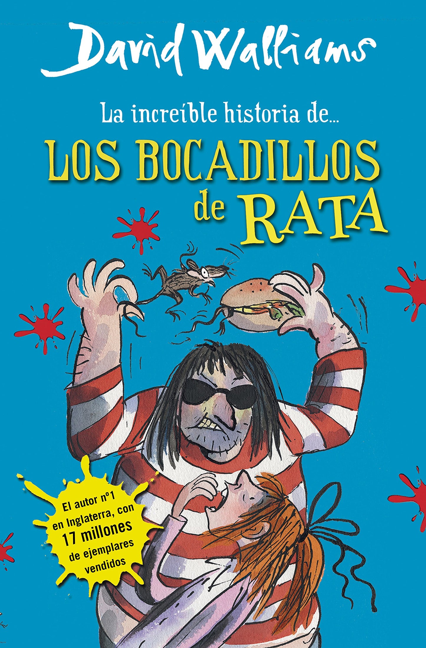 Libro: La increíble historia de... - Los bocadillos de rata (Colección David Walliams)