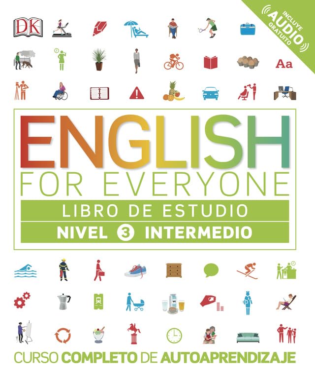 Libro: English for Everyone - Libro de estudio (nivel 3 Intermedio): Curso completo de autoaprendizaje (Aprender inglés)