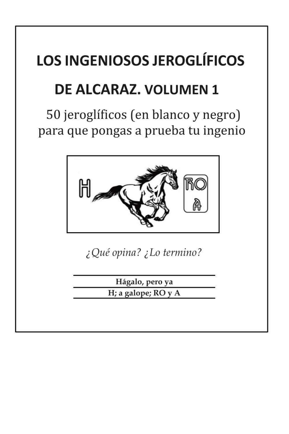 Libro: Los Ingeniosos Jeroglíficos de Alcaraz. Volumen 1 (Spanish Edition)