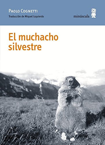 Libro: El muchacho silvestre: 61 (Paisajes narrados)