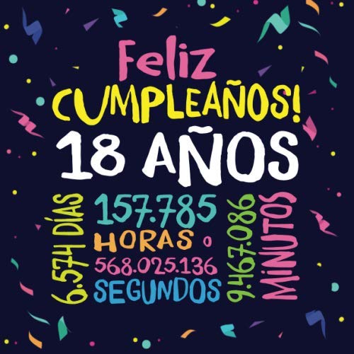 Libro: Feliz Cumpleaños - 18 Años: Un libro de visitas para fiesta de 18 cumpleaños – Decoración y regalos originales para hombres y mujeres - 18 años - ... para felicitaciones y fotos de los invitados