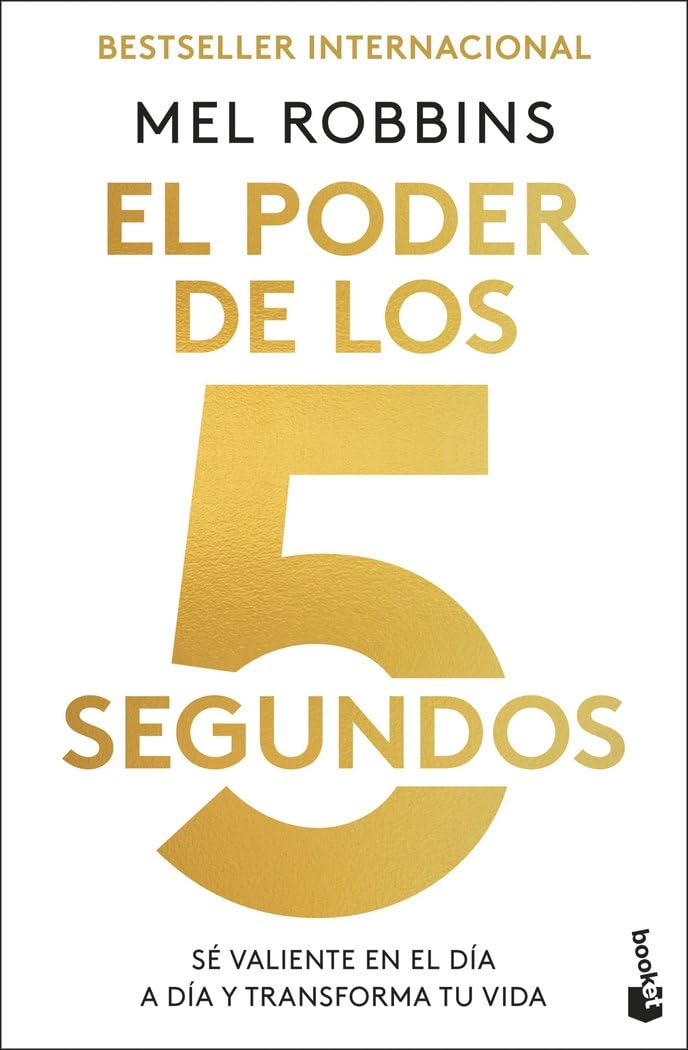 Libro: El Poder de los 5 segundos: Sé valiente en el día a día y transforma tu vida (Vivir Mejor)