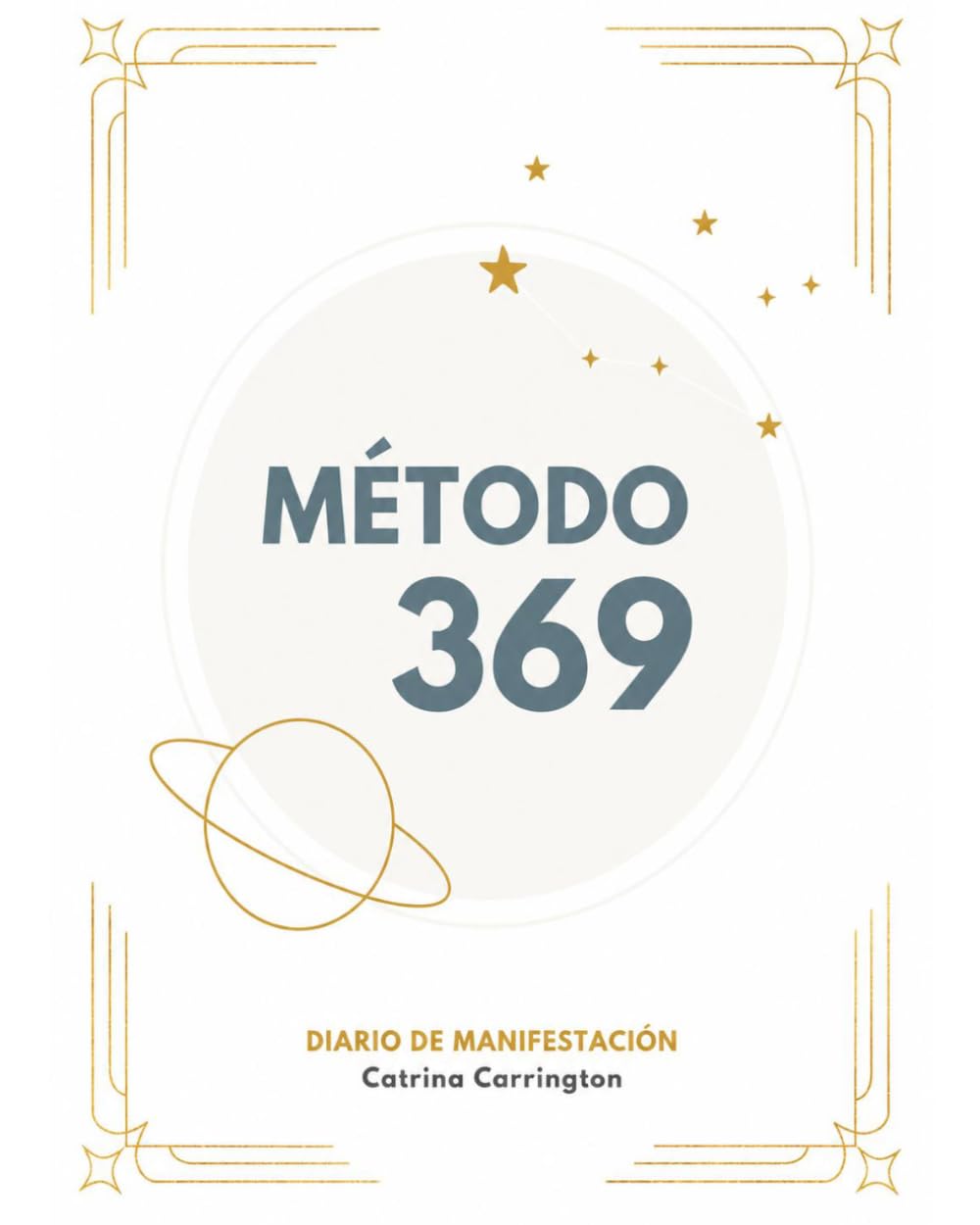Libro: Método 369: Diario de Manifestación. Manifestar abundancia con el método 369. Crecimiento personal. Un diario de Poder de la Gratitud.