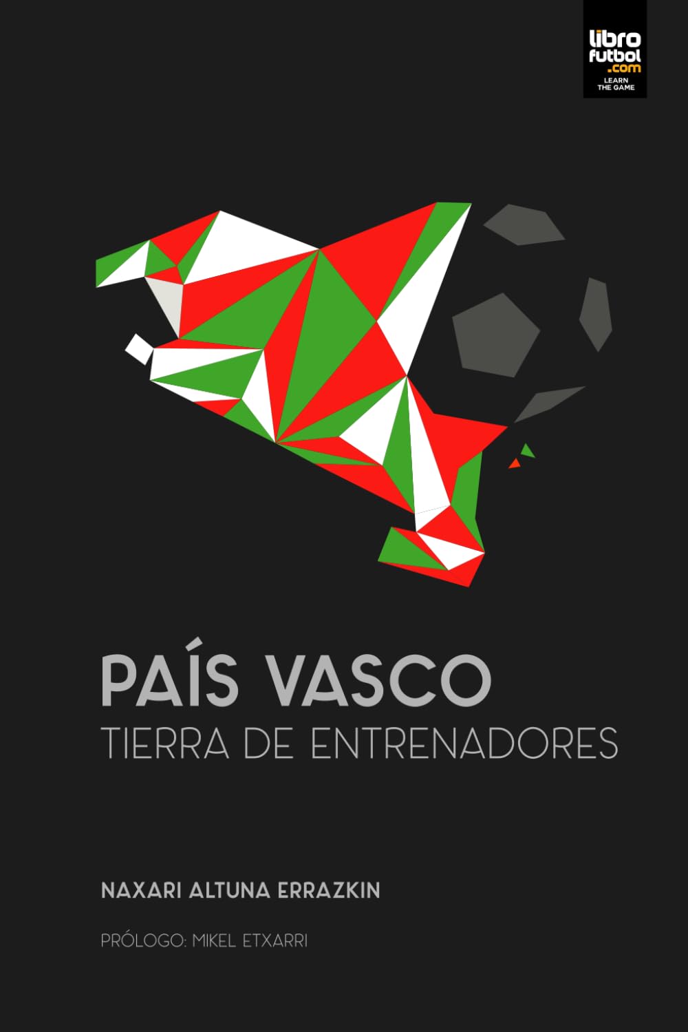Libro: PAÍS VASCO: TIERRA DE ENTRENADORES