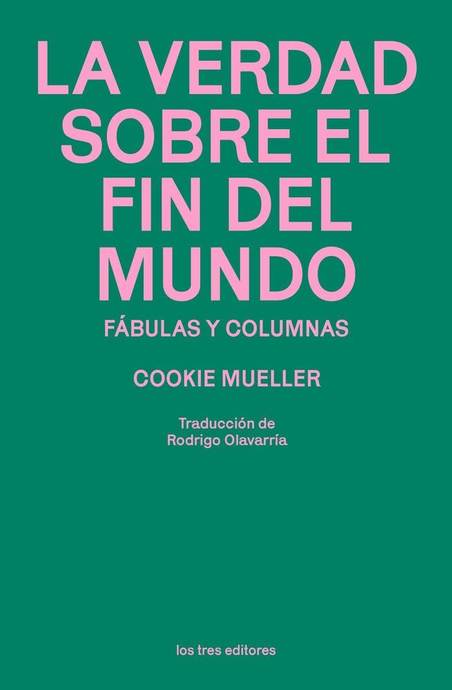 Libro: La verdad sobre el fin del mundo (LOS TRES EDITORES)
