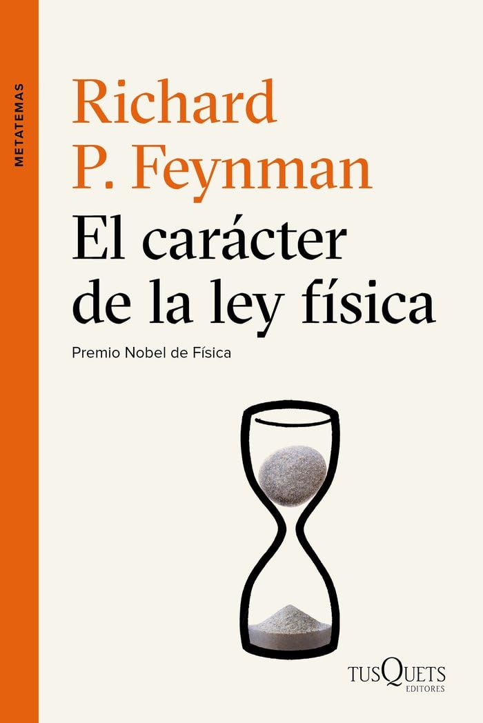 Libro: El carácter de la ley física: 65 (Metatemas)