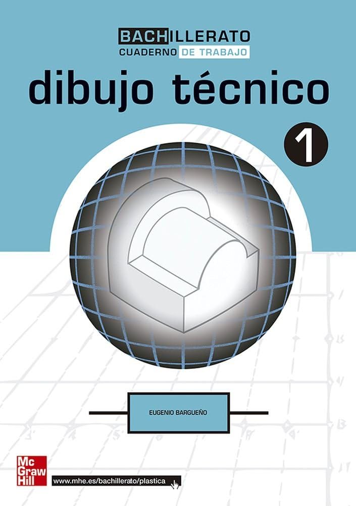 Libro: CUTX Dibujo tecnico. 1. Bachillerato. Cuaderno de trabajo