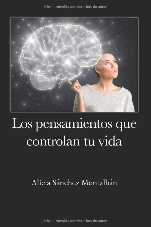 Libro: LOS PENSAMIENTOS QUE CONTROLAN TU VIDA