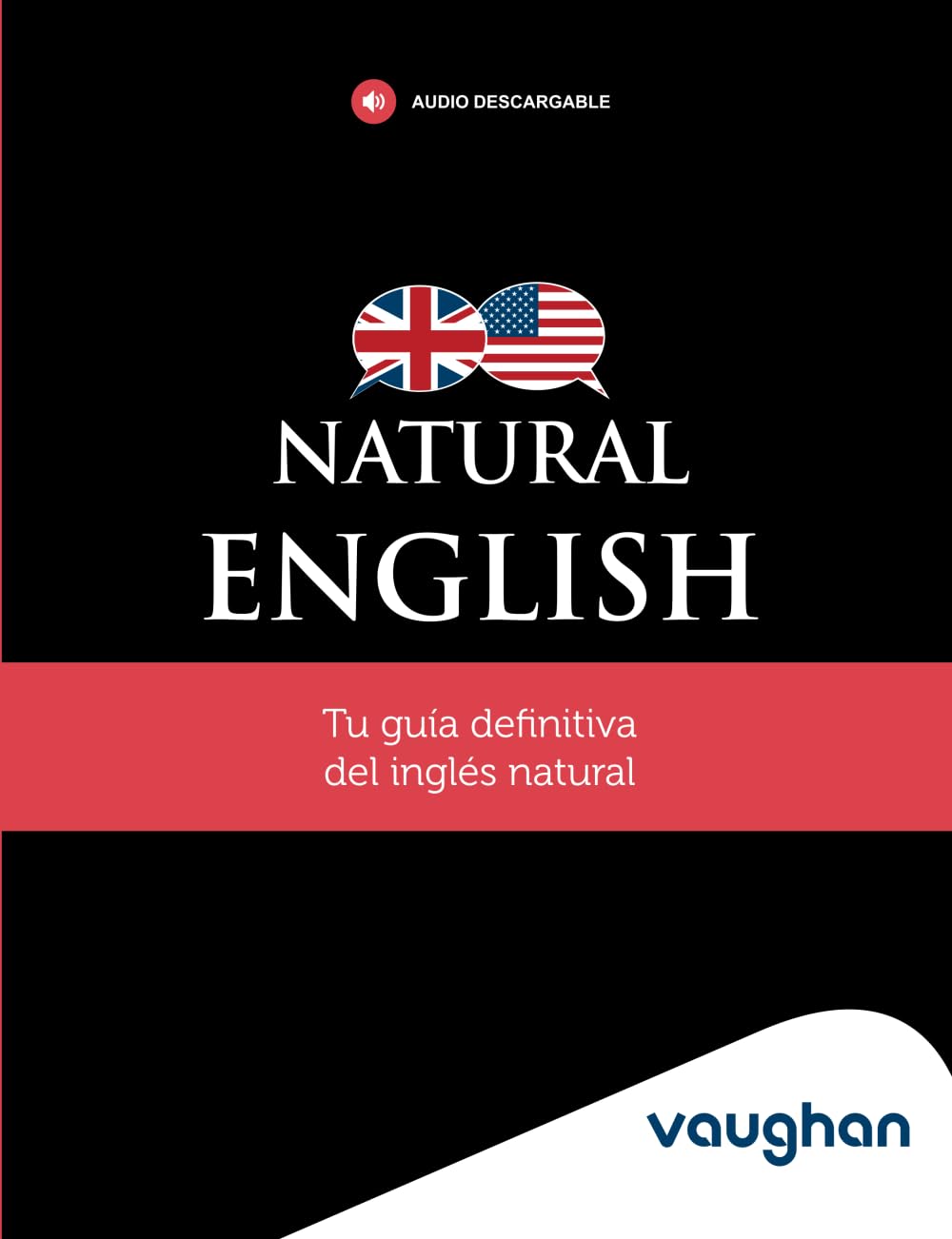 Libro: Natural English: Tu guía definitiva del inglés natural (Spanish Edition)