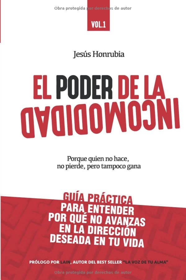 Libro: EL PODER DE LA INCOMODIDAD: Porque quién no hace, no pierde, pero tampoco gana (Spanish Edition)