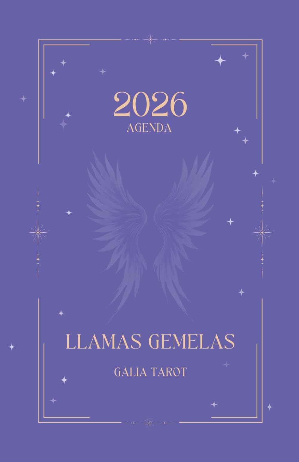 Libro: Agenda 2026 Llamas gemelas: Galia Tarot (Spanish Edition)