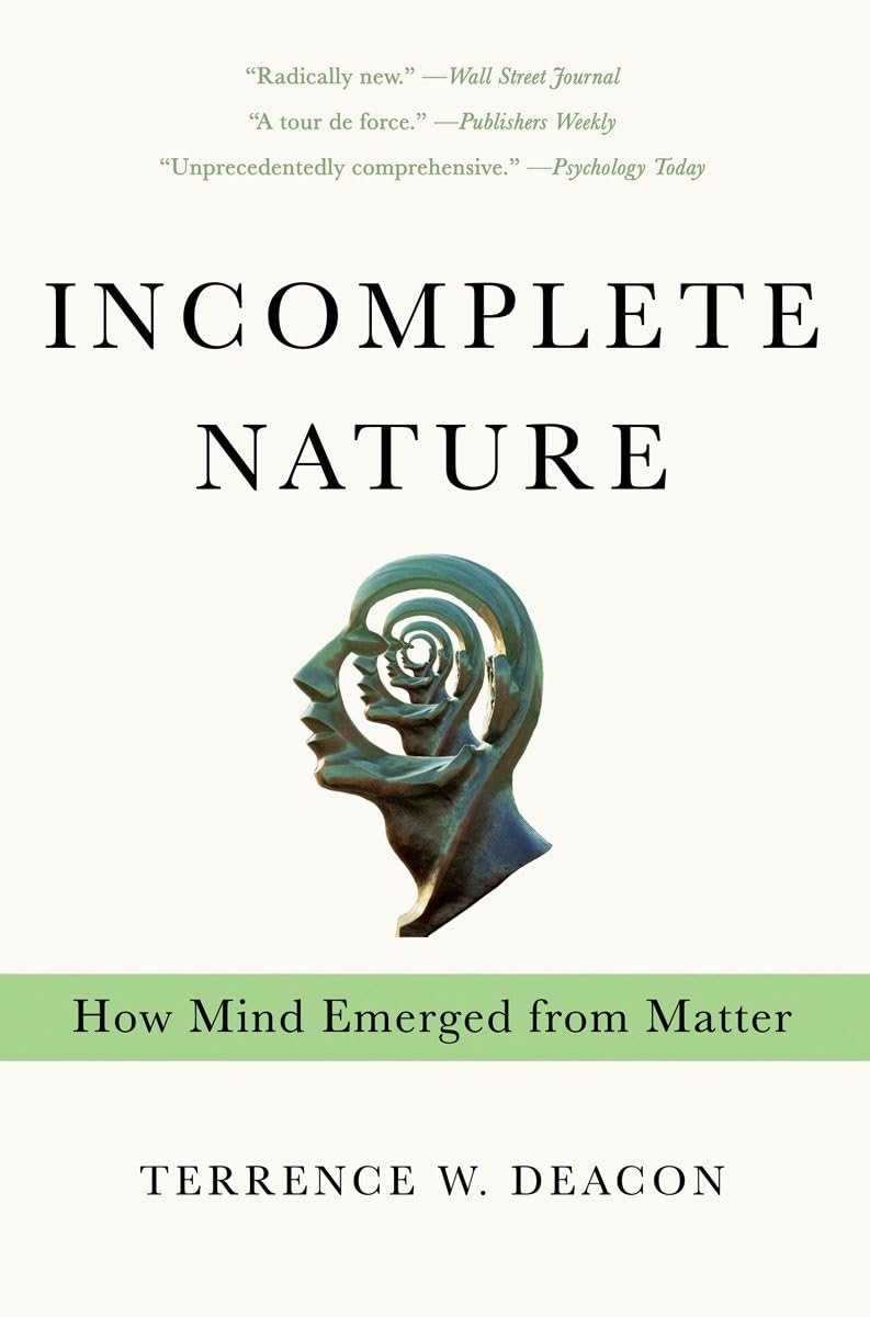 Libro: Incomplete Nature: How Mind Emerged from Matter