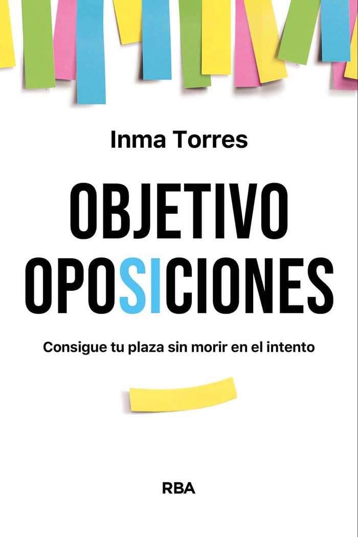 Libro: Objetivo oposiciones: Consigue tu plaza sin morir en el intento